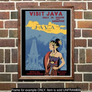 May include: Vintage travel poster advertising a visit to Java, Indonesia. The poster features a woman in traditional clothing standing in front of a temple with a map of Java in the background. The text on the poster reads "Visit Java, Only 36 Hours from Singapore, Official Tourist Bureau, Batavia Java."