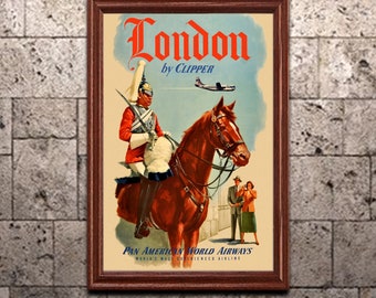 Może przedstawiać: Winietkowy plakat podróżny reklamujący loty Pan American World Airways do Londynu. Plakat przedstawia żołnierza w czerwonym płaszczu na koniu, samolot przelatujący nad nim i tekst "London by Clipper".
