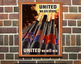 WWII Propaganda Poster, United We Are Strong, World War II Vintage Art Print, Home Decor Wall Art (200)