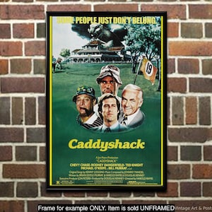May include: A vintage movie poster for the comedy film "Caddyshack". The poster features a green background with a golf course scene and the title "Caddyshack" in large white letters. The poster also features the names of the actors, including Chevy Chase, Rodney Dangerfield, Ted Knight, Michael O'Keefe, and Bill Murray.