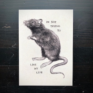 Rat &quot;I’m Just Trying to Live My Life&quot; Print - Rat Art- Cute Rat Print- Cute Rat Accessories- Rat Art - Rat Wall Art