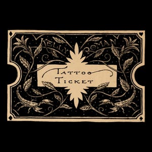 Tattoo Ticket Digital Download - Tattoo Pass - Tattoo Permission - Tattoo Design - Illustration - Art - Tattoo Art - Ink - DIGITAL DOWNLOAD
