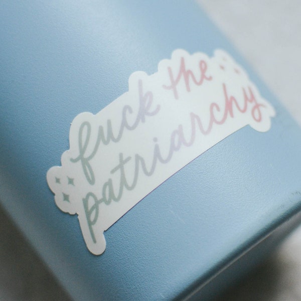 Fuck the Patriarchy - Waterproof Vinyl Sticker, Colorful Feminist Calligraphy Decal, Feminism Quote Ombre Art - 2.5"