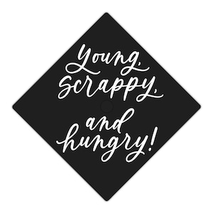 Young Scrappy Hungry Alexander Hamilton Musical Graduation Cap Vinyl Decal, Handlettered Modern Calligraphy Grad Cap Decor Sticker Design