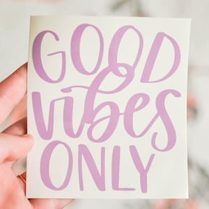 Good Vibes Only Decal Vinyl Sticker Hand Lettered - Unique Gift, Yeti, Laptop, MacBook, Car