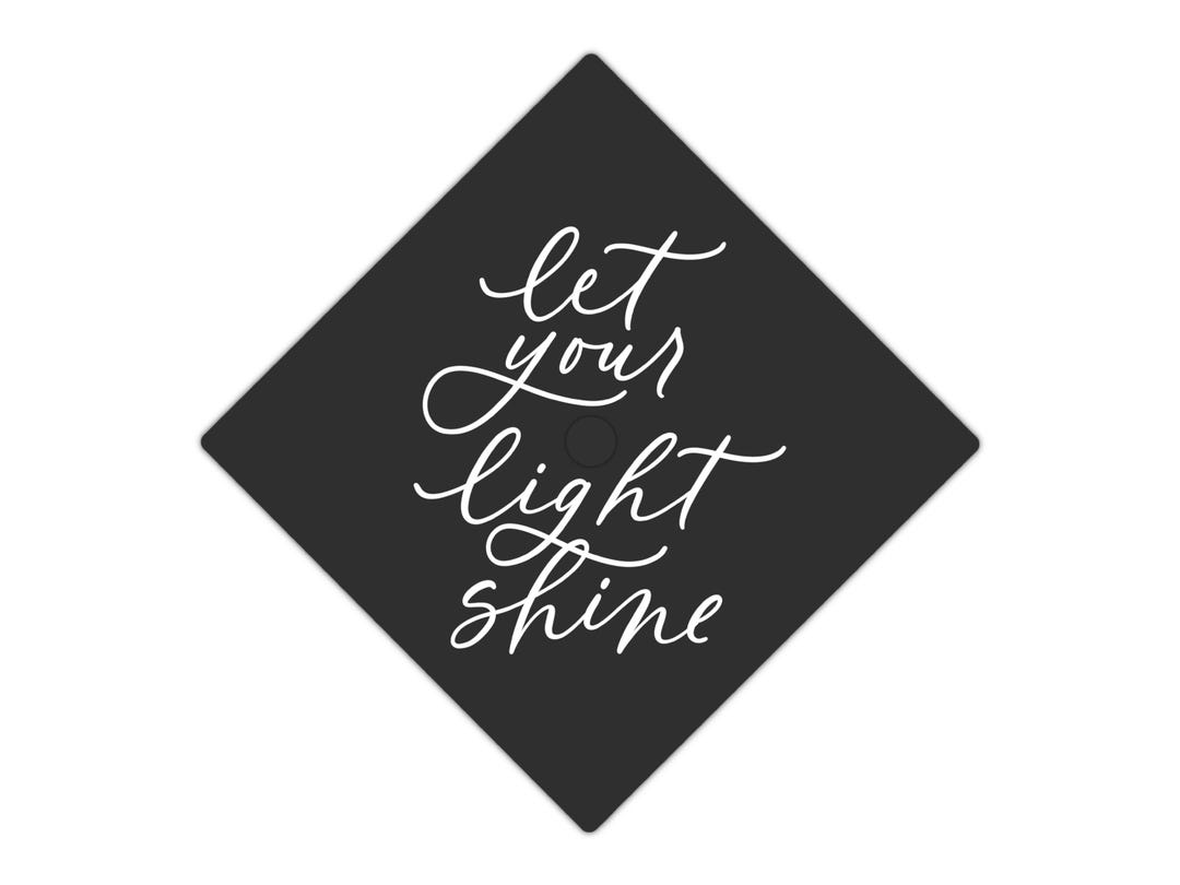 Let Your Light Shine Graduation Cap Vinyl Decal, Handlettered Modern ...