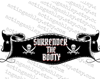 Surrender the Booty Pirate Cruise Door Magnet