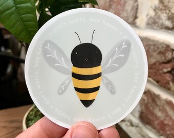 Be Happy Premium Vinyl Sticker — Don't Worry Bee Happy, Cute Bug Sticker, Joymark Studio