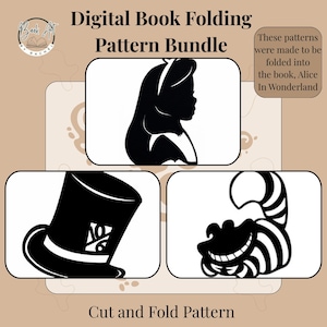 Alice in Wonderland Book Folding Pattern Bundle – Mad Hatter, Cheshire Cat, Alice Silhouette | Cut & Fold | Digital Download