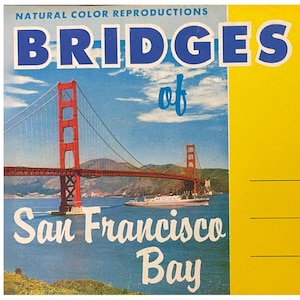 May include: A vintage postcard featuring a photo of the Golden Gate Bridge in San Francisco Bay. The postcard has the text "BRIDGES of San Francisco Bay" printed on it.