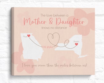Mothers Day Gift Idea for Mom Living Far Away, Personalized Map Art, Long Distance Mother Daughter Quotes