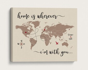 Home is Wherever Im With You, Custom Long Distance Relationship Map Art, Gift for Boyfriend Living in Another Country