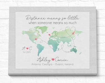 Personalized World Map for Long Distance Relationship, Distance means so little when someone means so much - Heart over Map Locations Poster