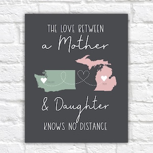 Mother and Daughter Quotes with Maps for Long Distance Move, Christmas Gift for Mom and Daughter