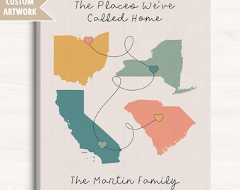 The Places We've Called Home Map Art, Personalized Housewarming or Moving Away Gift, Choose ANY Maps