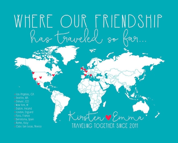 Friendship Travels Places Traveled With Best Friend World Or Us Map Custom Map Art Geography World Traveler Study Abroad Gifts Wf240