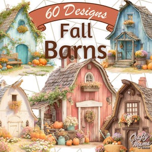 May include: A digital art image showcasing six watercolour illustrations of autumnal barns. The barns are adorned with pumpkins, flowers, and seasonal decorations. The text "60 Designs Fall Barns" is displayed across the top.