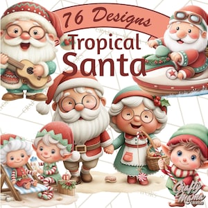 May include: Digital art featuring a collection of whimsical Santa Claus and elf designs in a tropical theme. The image includes Santa playing a ukulele, riding a boat, and with elves on a beach. Text reads "76 Designs Tropical Santa."
