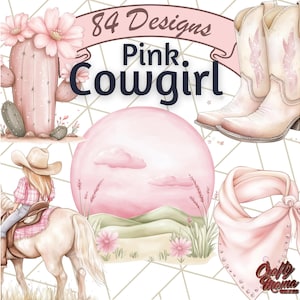 May include: 84 Designs Pink Cowgirl digital clipart set featuring a pink cactus, a pink bandana, a pair of pink cowboy boots, a pink sunset landscape, and a cowgirl riding a horse.