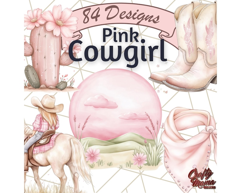 May include: 84 Designs Pink Cowgirl digital clipart set featuring a pink cactus, a pink bandana, a pair of pink cowboy boots, a pink sunset landscape, and a cowgirl riding a horse.
