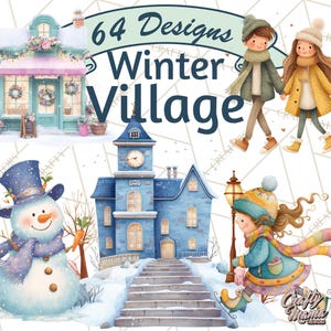 May include: Watercolor illustration featuring a winter village scene with a shop, clock tower, snowman, and children. The image includes the text "64 Designs Winter Village" in a whimsical font, perfect for seasonal crafts.