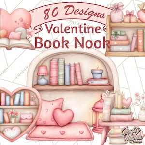 May include: Watercolor illustration featuring various Valentine's Day-themed book nook designs. The image includes shelves, books, hearts, and the text "80 Designs Valentine Book Nook."