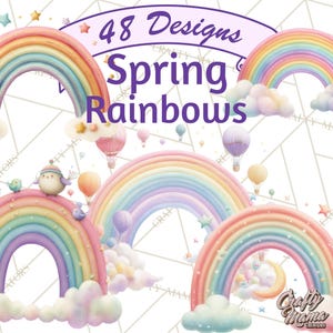 May include: A digital illustration featuring multiple pastel rainbows, clouds, stars, and hot air balloons. The text "48 Designs Spring Rainbows" is displayed across the top. The overall theme is whimsical and spring-like.