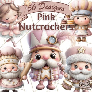 May include: A digital illustration featuring several pink-themed Nutcracker characters. The characters include a ballerina, a chef holding pastries, and a drummer. The image has the text "56 Designs Pink Nutcrackers" across the top.