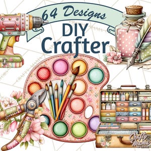 May include: A digital illustration featuring DIY craft supplies. The image includes a drill, paint palette, paintbrushes, pliers, a jar with a feather, and a toolbox. The text "64 Designs DIY Crafter" is displayed across the top.
