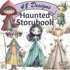 May include: Digital art featuring whimsical characters from a "Haunted Storybook." The image includes a Little Red Riding Hood figure, a skeleton with a hat, a zombie-like character, and a princess. The text "48 Designs Haunted Storybook" is displayed.