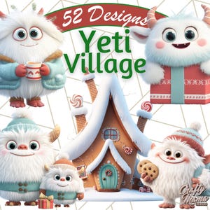 May include: A digital illustration featuring a whimsical Yeti Village scene. The image showcases several fluffy, white yeti characters in winter attire, alongside a gingerbread house. Text reads "52 Designs Yeti Village".
