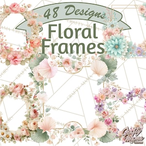 May include: Digital design featuring 48 floral frame designs. The frames showcase a variety of flowers in pastel colors, including pink, peach, and blue, with decorative elements like seashells and geometric shapes. Text reads "48 Designs Floral Frames".