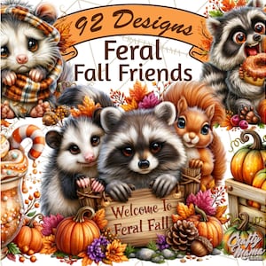 May include: A digital illustration featuring the text 92 Designs Feral Fall Friends and Welcome To Feral Fall. The image displays an opossum in a plaid scarf, a raccoon eating a donut, a squirrel, and a raccoon holding a wooden sign, surrounded by pumpkins, autumn leaves, pinecones, and a drink with a candy cane.