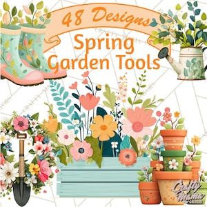 May include: A digital illustration featuring spring garden tools and floral designs. The image includes a pair of mint green rain boots, a watering can, flower pots, and a shovel. The text reads "48 Designs Spring Garden Tools" and "Crafty Mama Creations".