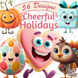 May include: A digital illustration featuring cartoon characters for holidays. The image includes a smiling pumpkin, a gift box with a bow, an egg, a heart-shaped cookie, and a bird. Text reads "56 Designs Cheerful Holidays."
