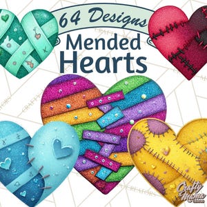 May include: A selection of colourful, mended heart designs. The image shows hearts in various colours, including teal, red, blue, purple, and yellow, with stitched and patched details. Text reads "64 Designs Mended Hearts."