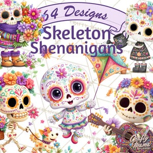 Peut inclure: Illustration numérique colorée avec des personnages de squelettes fantaisistes. L'image comprend des squelettes avec des décorations florales, tenant une guitare, un arrosoir et un cerf-volant. Le texte indique "64 Designs Skeleton Shenanigans" et "Crafty Mama Creators".