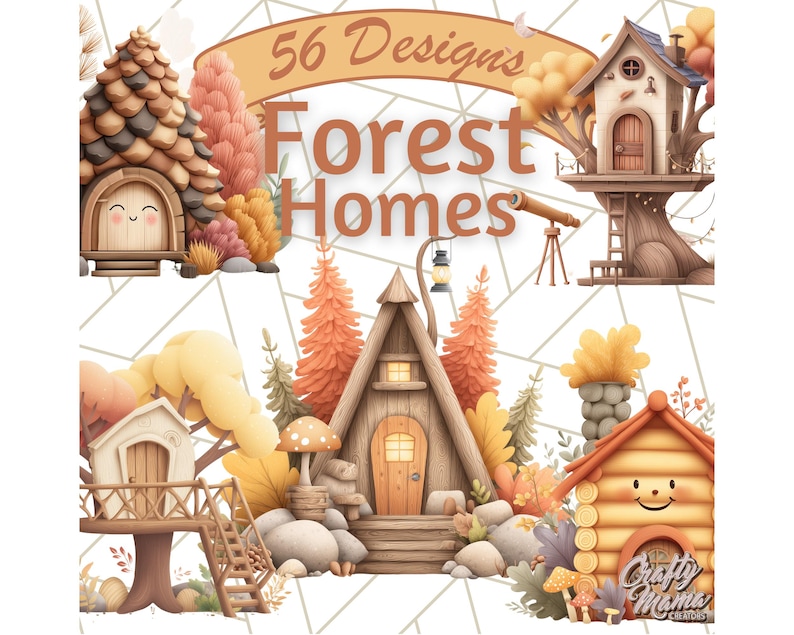 May include: A watercolour illustration of several whimsical forest homes in shades of brown, orange, and yellow. The image includes a treehouse, a mushroom-shaped house, and a cabin. Text reads "56 Designs Forest Homes."
