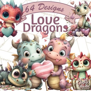 May include: Digital art featuring several adorable cartoon dragons in various colors, including pink, blue, and green. The dragons are holding hearts and are surrounded by flowers. Text reads "64 Designs Love Dragons."