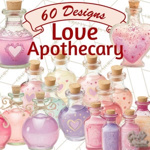 May include: A collection of apothecary bottles in various shades of pink, purple, and clear glass, each with a cork stopper. The bottles are decorated with hearts and other designs. Text reads "60 Designs Love Apothecary".