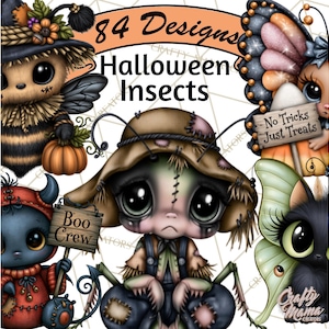 May include: A digital collection of 84 Halloween Insects designs featuring cartoon-style characters like a bee with a pumpkin, a butterfly with a sign reading No Tricks Just Treats, a blue creature with a Boo Crew sign, and a central scarecrow insect.