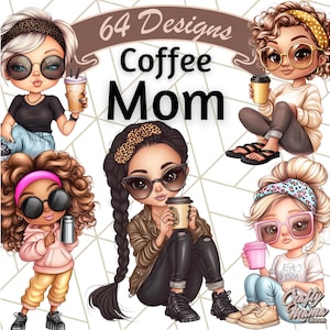 Könnte beinhalten: 64 Designs Coffee Mom - Ein Set digitaler Illustrationen mit fünf Comic-Frauen mit verschiedenen Frisuren und Outfits, jede mit einer Tasse Kaffee in der Hand. Die Frauen lächeln alle und haben einen fröhlichen Ausdruck. Der Text "64 Designs Coffee Mom" wird in einem Banner oben im Bild angezeigt.