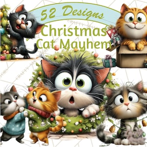 May include: A digital illustration featuring several cartoon cats in various Christmas scenes. The image includes text that reads "52 Designs Christmas Cat Mayhem". The cats are depicted with expressive eyes and festive decorations.
