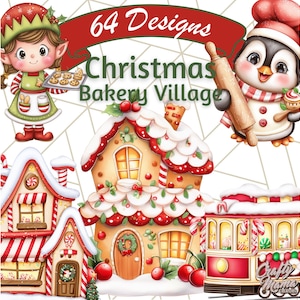 May include: Digital illustration featuring a Christmas Bakery Village theme. The image includes gingerbread houses, a trolley, and characters like an elf and a penguin. The text "64 Designs" and "Christmas Bakery Village" are displayed on a red banner.