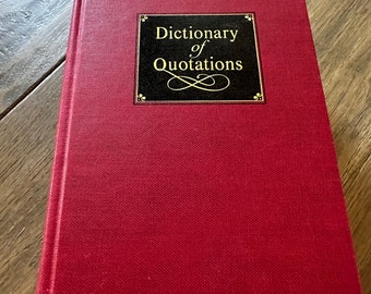 Dictionary of Quotations, 1968, Excellent Condition.  For the vintage book collector, or use in junk journaling, paper/card crafting.