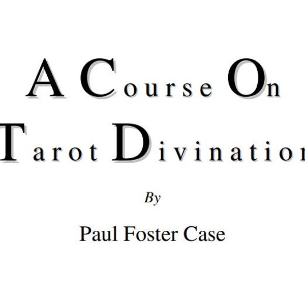 A Course on Tarot Divination by Paul Foster Case, 1933  - Instant PDF - Download & Read Today!