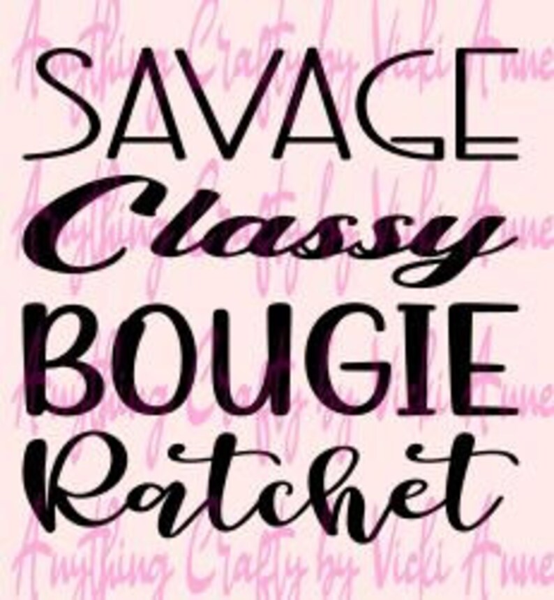 Download Savage Classy Bougie Ratchet SVG Pack | Etsy