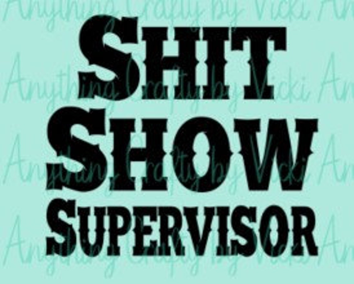 Shit Show SVG Bundle SVG PNG Shit Show Coordinator Shit | Etsy