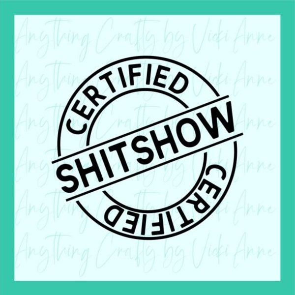 Certified Shit Show SVG Pack
