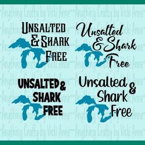 Unsalted and Shark Free ~  SVG Pack ~ 4 Designs